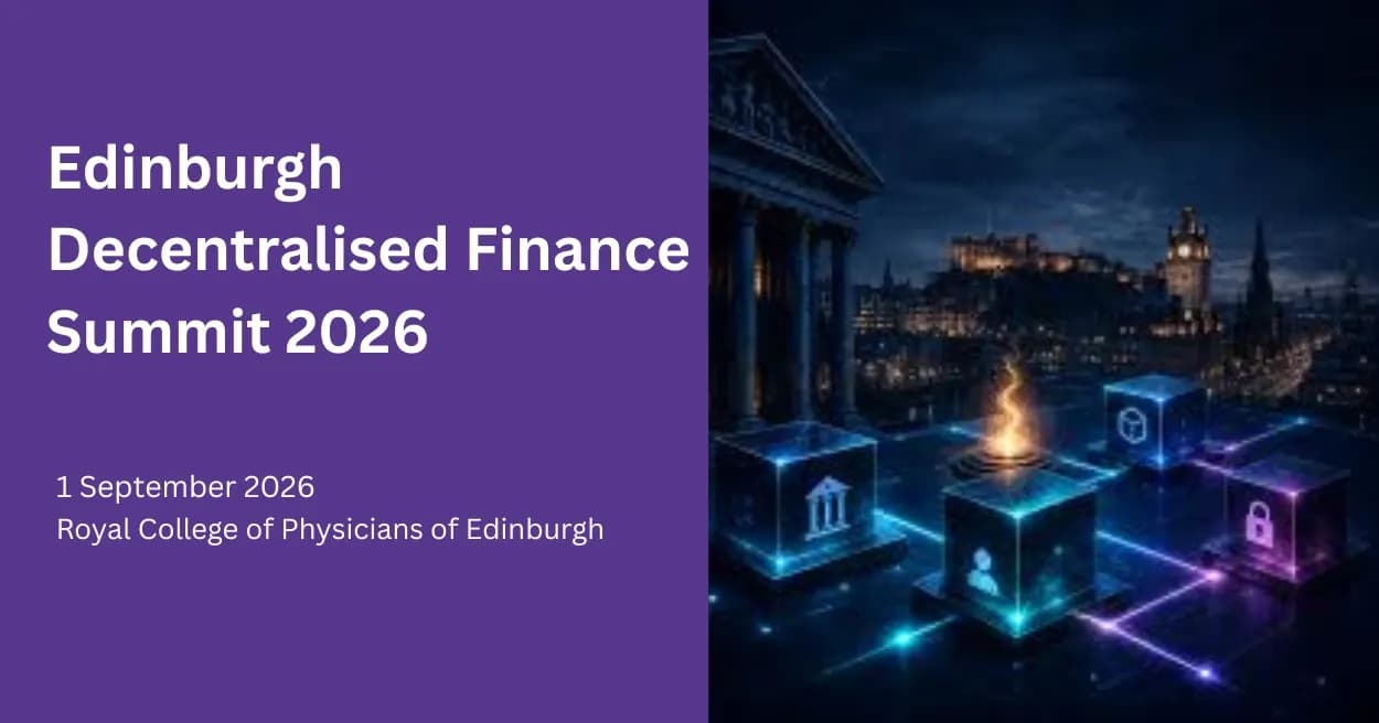Edinburgh Decentralised Finance Summit 2026